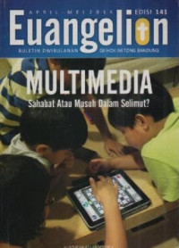 Image of Buletin Euangelion Edisi 141 April - Mei 2014 MULTIMEDIA : Sahabat atau Musuh dalam selimut ?