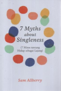 Image of 7 Myths About Singlenes ( 7 Mitos Tentang Hidup sebagai Lajang)