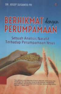 Image of Berhikmat dengan Perumpamaan ; Sebuah Analisis Naratif Terhadap Perumpamaan Yesus