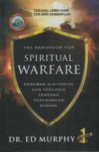 Image of Pedoman Alkitabiah Dan Teologis Tentang Peperangan Rohani; The Handbook For Spiritual Warfare Volume.1