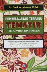 Image of Pembelajaran Terpadu Tematik (Teori, Praktik, Dan Penilaian)