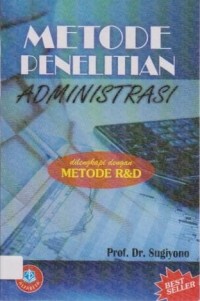Image of Metode Penelitian Administrasi;dilengkapi dengan Metode R & D