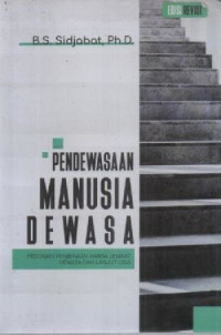 Image of Pendewasaan Manusia Dewasa; Pedoman Pembinaan Warga Jemaat Dewasa dan Lanjut Usia