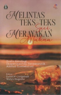 Image of Melintas Teks-Teks Suci Merayakan Makna 