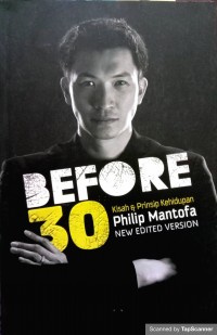 Image of Before 30; Kisah dan Prinsip Kehidupan Philip Mantofa