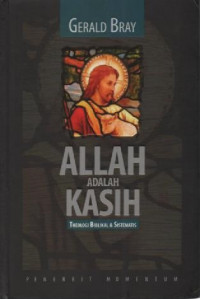 Image of Allah adalah Kasih; Theologi Biblikal dan Sistematis