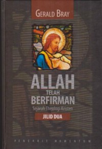Image of Allah Telah Berfirman;Sejarah Theologi Kristen Jilid 2