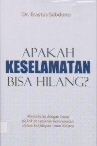 Image of Apakah KESELAMATAN Bisa Hilang ?