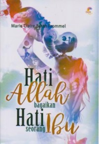 Image of Hati Allah bagaikan Hati Seorang Ibu