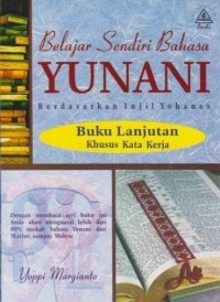 Image of Belajar Sendiri Bahasa Yunani Berdasarkan Injil Yohanes ( Jilid 2, Kata Kerja )