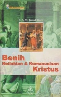 Image of Benih Keilahian dan Kemanusiaan Kristus
