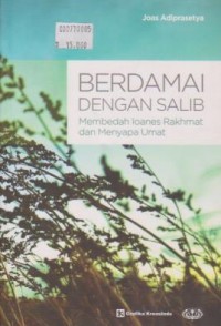 Image of Berdamai dengan Salib; Membedah Ioanes Rakhmat dan Menyapa Umat