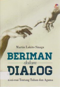 Image of Beriman dalam Dialog; Esai-esai tentang Tuhan dan Agama