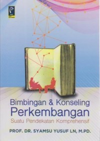 Image of Bimbingan dan Konseling Perkembangan; Suatu Pendekatan Komprehensif