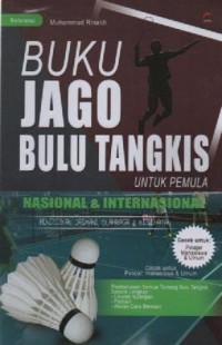 Image of Buku Jago Bulu Tangkis; Nasional dan Internasional