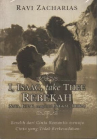 Image of I Isaac, Take Thee Rebekah 