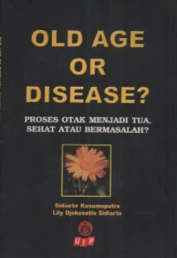 Image of Proses Otak Menjadi Tua Sehat Atau Bermasalah: Old Age Or Disease