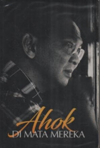 Image of Ahok Di Mata Mereka