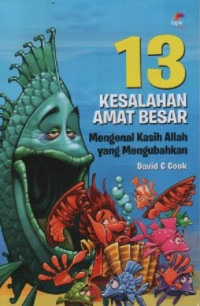 Image of 13 Kesalahan Amat Besar; Mengenal Kasih Allah Yang Mengubahkan
