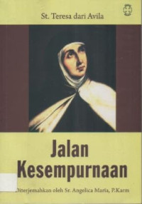 Image of Jalan Kesempurnaan; St. Teresa Dari Avila