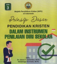 Image of Prinsip Dasar Pendidikan Kristen Dalam Instrumen Penilaian Dini Sekolah Seri 3