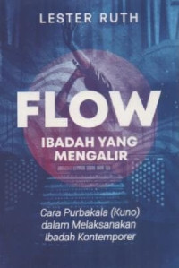 Image of FLOW: Ibadah Yang Mengalir