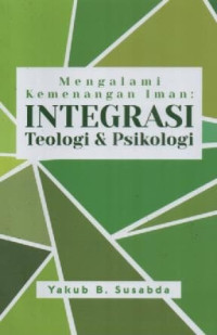 Image of Mengalami Kemenangan Iman: Integrasi Teologi Dan Psikologi