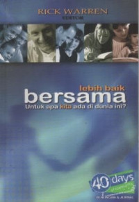 Image of Lebih Baik Bersama Untuk Apa Kita Ada di Dunia Ini?