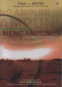 Image of Mengampuni; Mukjizat Terakhir