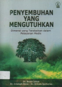 Image of Penyembuhan Yang Mengutuhkan Dimensi Yang Terabaikan Dalam Pelayanan Medis
