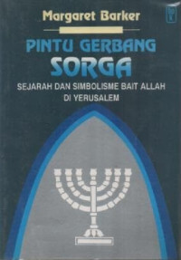 Image of Pintu Gerbang Sorga; Sejarah dan Simbolisme Bait Allah di Yerusalem