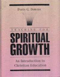 Image of Teaching For Spiritual Growth: An Introduction To Christian Education