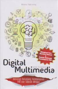 Image of Digital Multimedia ; Teknologi Penunjang Pembelajaran PAK & Sekolah Minggu