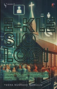 Image of E-Klesiologi : Dinamika Berkomunitas dalam upaya membangun gereja digital