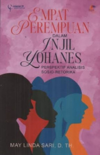 Image of Empat Perempuan dalam Injil Yohanes : Perspektif Analisis Sosio - Retorika