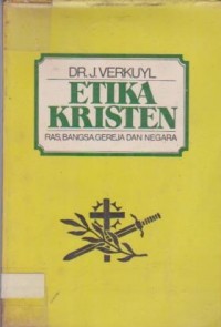 Image of Etika Kristen Jilid II/3 :Ras, Bangsa, Gereja, dan Negara