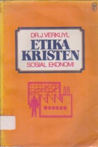 Image of Etika Kristen Jilid II/1: Sosial Ekonomi