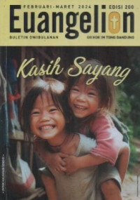 Image of Buletin Euangelion Edisi 200 Februari - Maret 2024 : Kasih Sayang