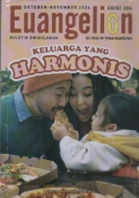 Image of Buletin Euangelion Edisi 204 Oktober - November 2024 : Keluarga yang Harmonis