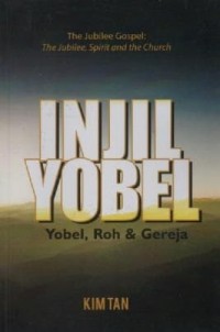 Image of Injil Yobel; Yobel, Roh, dan Gereja