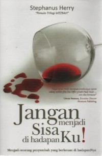 Image of Jangan Menjadi Sisa Dihadapan-Ku!