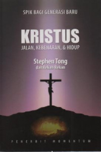 Image of Kristus Jalan, Kebenaran, dan Hidup (Spik Bagi Generasi Baru)