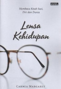 Image of Lensa Kehidupan; Membaca Kitab Suci, Diri dan Dunia