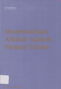 Image of MEMBUKTIKAN ALKITAB ADALAH FIRMAN TUHAN