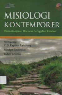 Image of Misiologi Kontemporer; Merentangkan Horison Panggilan Kristen