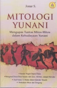 Image of Mitologi Yunani ; Mengupas Tuntas Mitos-Mitos dalam Kebudayaan Yunani