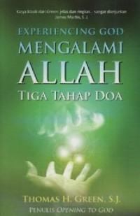 Image of Mengalami Allah; 3 Tahap Doa (Experiencing God)