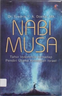 Image of Nabi Musa; tafsir Indonesia terhadap pendiri utama keimanan Israel