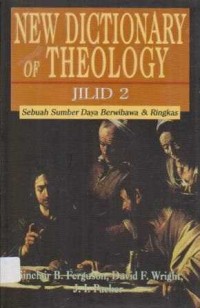 Image of New Dictionary Of Theology jilid 2 ; Sebuah Sumber Daya Berwibawa & Ringkas