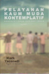 Image of Pelayanan Kaum Muda Kontemplatif : Mempraktekkan Hadirat Yesus